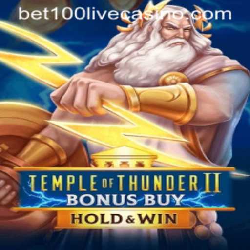 Temple of Thunder II Bonus Buy: Unleashing the Storm with Bet 100